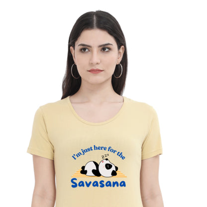 Yoga T-shirt: Just here for Savasana