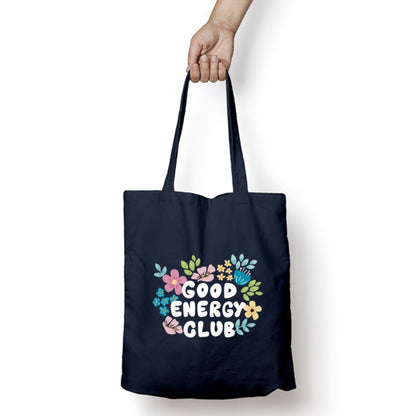 Floral Tote Bag: Good Energy Club