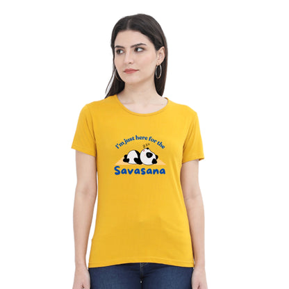 Yoga T-shirt: Just here for Savasana