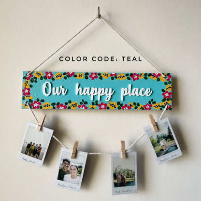 Our Happy Place Photo Hanging